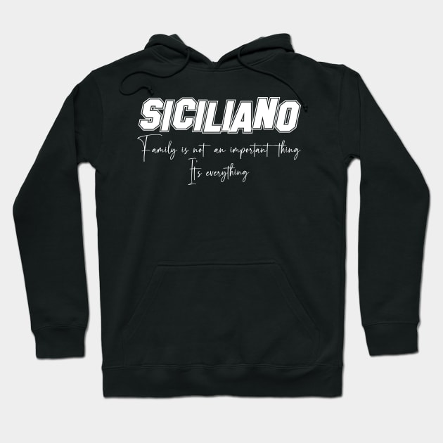 Siciliano Second Name, Siciliano Family Name, Siciliano Middle Name Hoodie by JohnstonParrishE8NYy